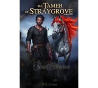 The Tamer of Straygrove: Book One: Soul Chosen