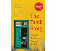 The Tamil Story: Through the Times, Through the Tides