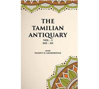 THE TAMILIAN ANTIQUARY:MANIKKA VACAGAR AND HIS DATE VOL. I. NO. 3