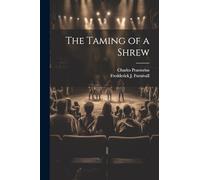 The Taming of a Shrew