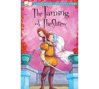 The Taming of The Shrew: A Shakespeare Children's Story (Easy Classics)