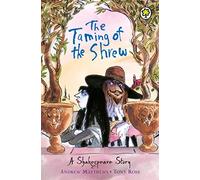The Taming of the Shrew (A Shakespeare Story)