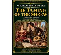 The Taming of the Shrew (Annotated): For AQA A Level English Literature B: Aspects of Comedy
