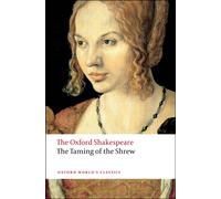 The Taming of the Shrew: The Oxford Shakespeare