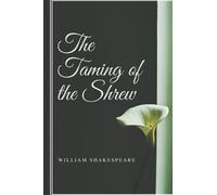 The Taming of the Shrew. With Henry Selous's illustrations.