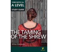 The Taming of the Shrew York Notes A-level English Literature - for 2026, 2027 exams