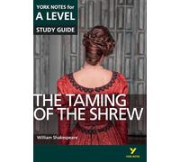 The Taming of the Shrew: York Notes for A-level