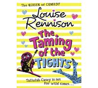 The Taming Of The Tights (The Misadventures of Tallulah Casey, Book 3)