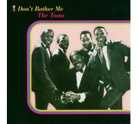 The Tams - Don't Bother Me