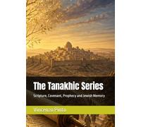 The Tanakhic Series: Scripture, Covenant, Prophecy and Jewish Memory (Judaica)