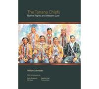 The Tanana Chiefs - Native Rights and Western Law