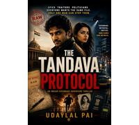 THE TANDAVA PROTOCOL: An Indian Espionage Adventure Thriller