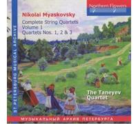 The Taneyev Quartet - Myaskovsky Complete String Quartets Vol.1: Quartets Nos. 1, 2 and 3