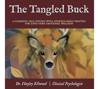The Tangled Buck: A Charming Tale Infused with Evidence-Based Practice for Long-Term Emotional Wellness