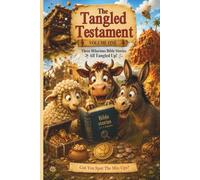 The Tangled Testament: Volume One