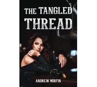 The Tangled Thread (Darkbridge Chronicles)