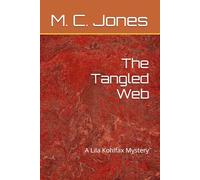 The Tangled Web: A Lila Kohlfax Mystery