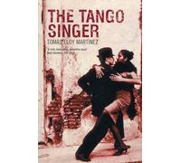 The Tango Singer: (New edition)