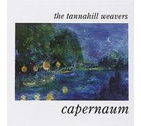The Tannahill Weavers - Capernaum by The Tannahill Weavers (1994-09-06)