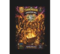 The Tannenbaum Adventure Box: The Mystery of the Three Weeks