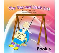 The Tao and Uncle Lao Book 6