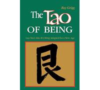 The Tao of Being: A Think and Do Workbook