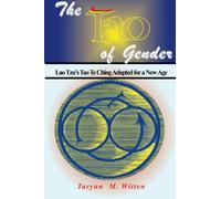 The Tao of Gender: Lao Tzu's Tao Te Ching Adapted for a New Age