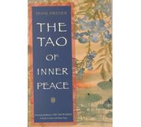 [(The Tao of Inner Peace : A Guide to Inner Peace)] [By (author) Diane Dreher] published on (November, 2000)