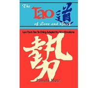 The Tao of Loss and Grief: Lao Tzu's Tao Te Ching Adapted for New Emotions