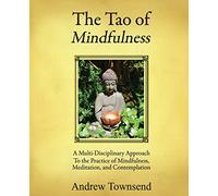 The Tao of Mindfulness
