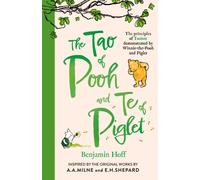 The Tao of Pooh & The Te of Piglet