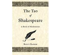 The Tao of Shakespeare: A Book of Meditations