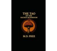 The Tao of the Sacred Mushroom: The Ouroboros