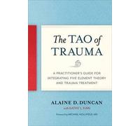 The Tao of Trauma, Alaine D. Duncan, Paperback