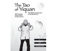 The Tao of Yiquan: The Method of Awareness in the Martial Arts (Warriors of Stillness Trilogy)