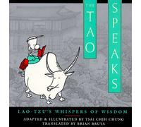 The Tao Speaks: Lao-Tzu's Whispers of Wisdom