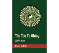 The Tao Te Ching: A Primer (Comparative Religion: Primer Series)