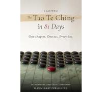 The Tao Te Ching in 81 Days (Annotated): One Chapter a Day, with Notes, Daily Practices and 81 Original Ink Drawings
