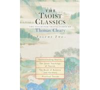 The Taoist Classics: v.2: The Collected Translations of Thomas Cleary: Vol 2 (Taoist Classics (Shambhala))
