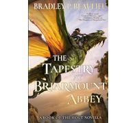 The Tapestry at Briarmount Abbey: A Book of the Holt Novella (The Book of the Holt)