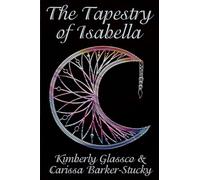 The Tapestry of Isabella: 2 (Chronicles of the Children)