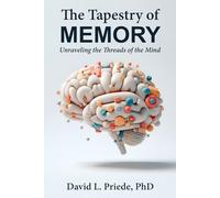 The Tapestry of Memory: Unraveling the Threads of the Mind