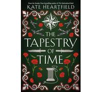 The Tapestry of Time – A dazzling historical fantasy from the Aurora Award-winning author