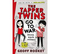 The Tapper Twins Go to War (With Each Other): Book 1