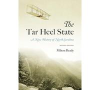 The Tar Heel State: A New History of North Carolina