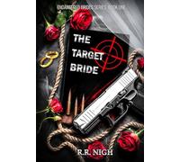 The Target Bride: A Forbidden Love Mafia Romance: 1 (Endangered Brides)