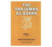 The Tarjuman Al-Qur'an: Al-Fatiha to Al-Muminun (3 volume set)