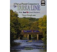 The Tarka Line: Featuring the Dartmoor Railway (Past & Present Companion)