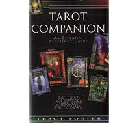 The Tarot Companion: An Essential Reference Guide