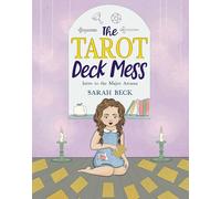 The Tarot Deck Mess: Intro to the Major Arcana